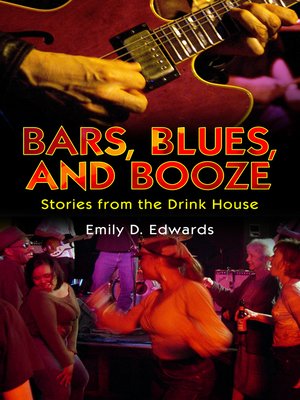 cover image of Bars, Blues, and Booze